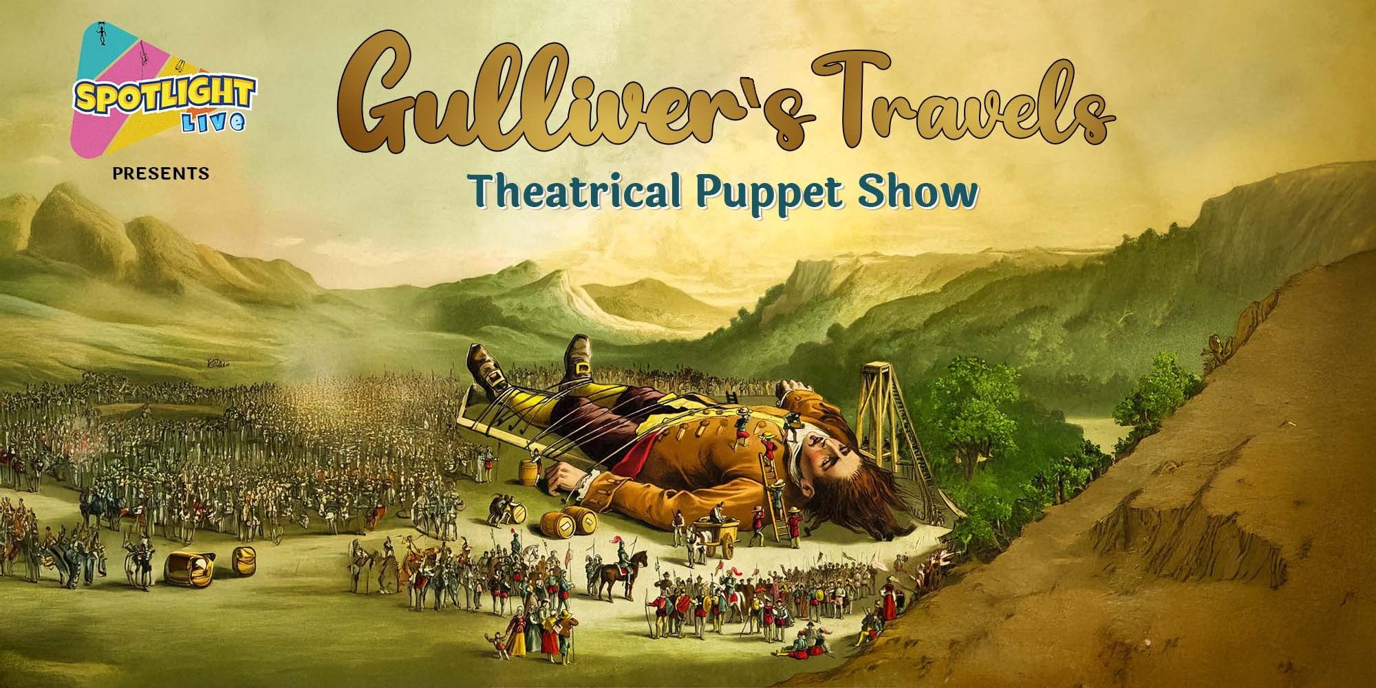 media-desktop-gulliver-s-travels-theatrical-puppet-show-0-2025-6-9-t-7-23-4.jpg