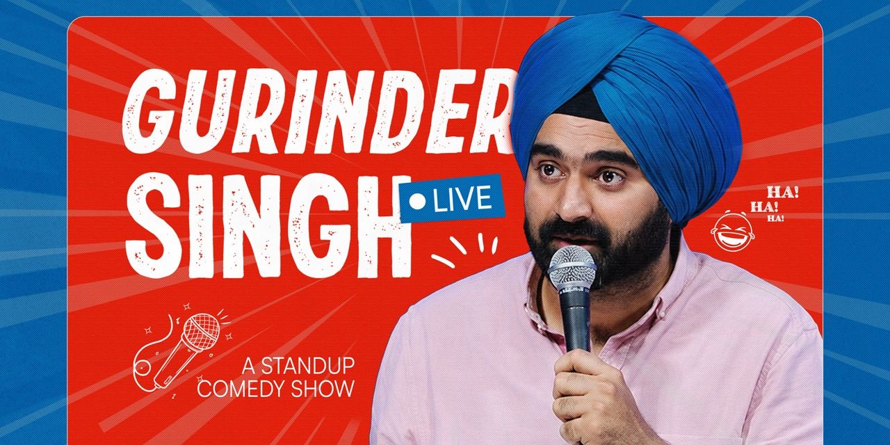 media-desktop-gurinder-singh-live-a-standup-comedy-show-0-2026-8-5-t-22-1-5.jpg
