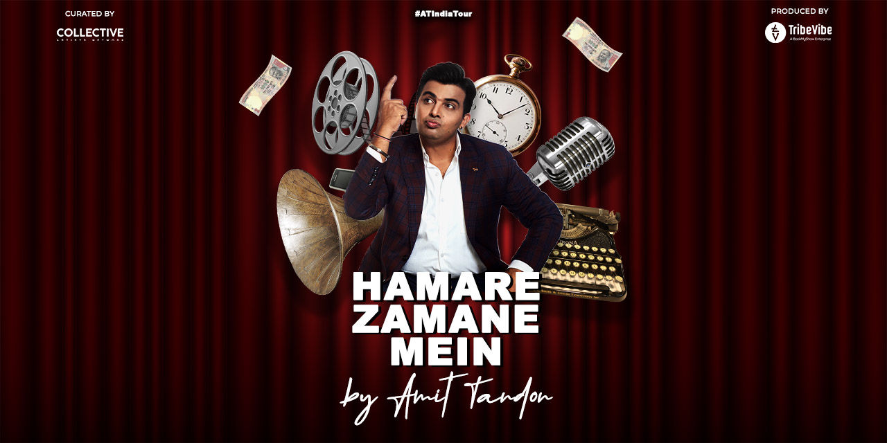 Hamare Zamane Mein By Amit Tandon – Mumbai