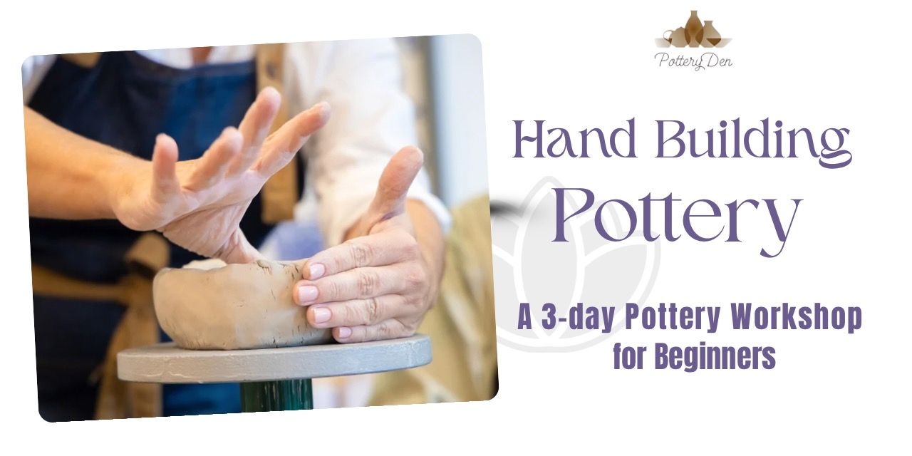 media-desktop-hand-building-pottery-3-day-workshop-0-2025-6-18-t-5-43-43.jpg