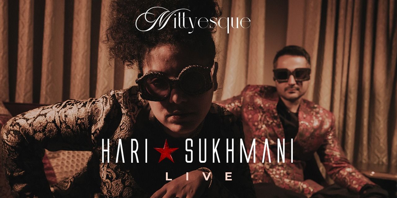 media-desktop-hari-sukhmani-live-mittyesque-0-2024-2-24-t-7-6-25.jpg