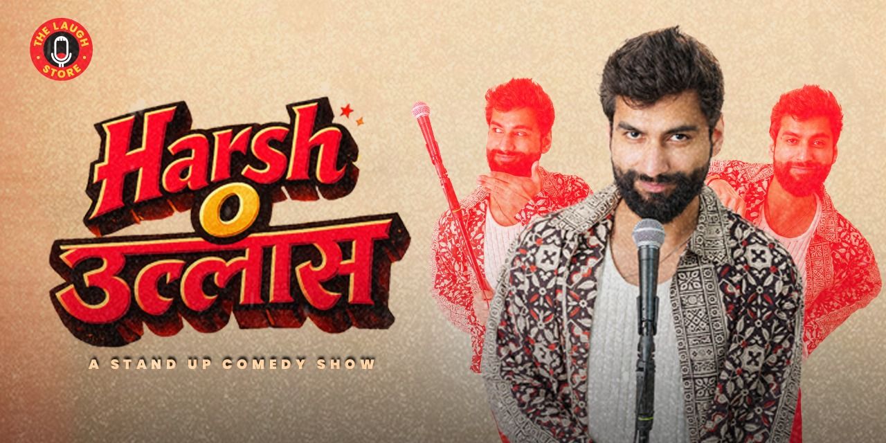 media-desktop-harsh-o-ullas-a-standup-solo-by-harsh-gujral-0-2026-7-9-t-12-23-52.jpg