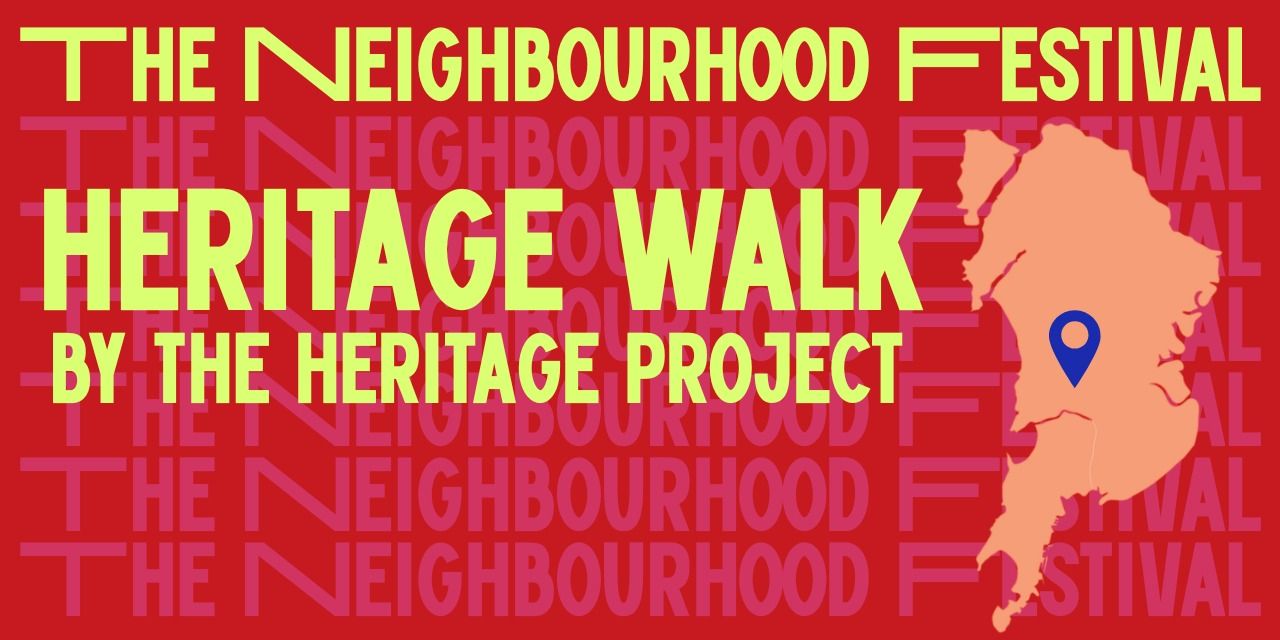Heritage Walk by The Heritage Project