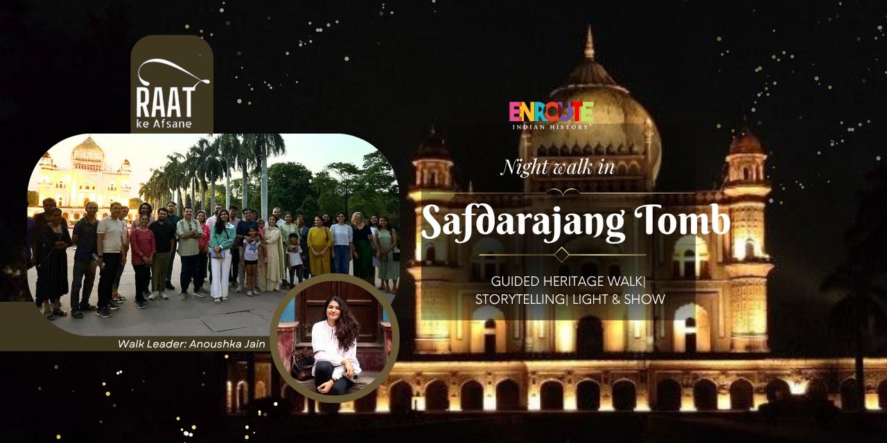 media-desktop-heritage-walk-safdarjung-tomb-raat-ke-afsane-0-2026-4-30-t-6-56-12.jpg
