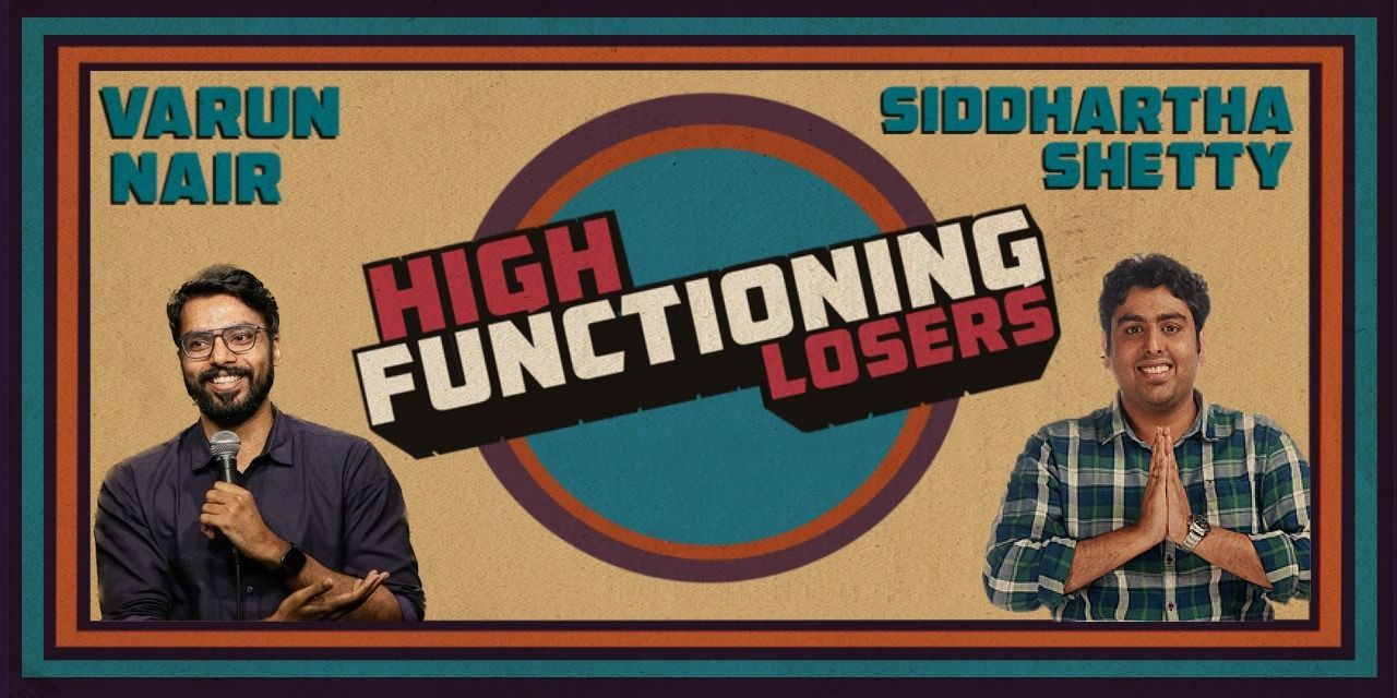 media-desktop-high-functioning-losers-ft-siddhartha-varun-0-2026-7-3-t-12-40-13.jpg