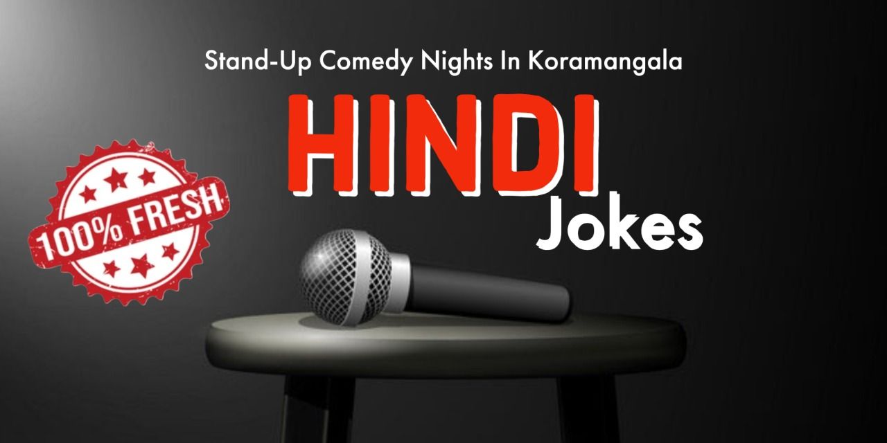 Hindi Jokes, Standup Comedy Nights Koramangala comedy-shows Event ...