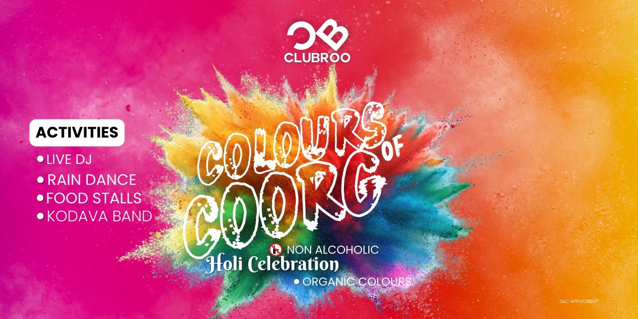 Holi - Colours of Coorg | holi-parties Tickets Kodagu (Coorg) - BookMyShow