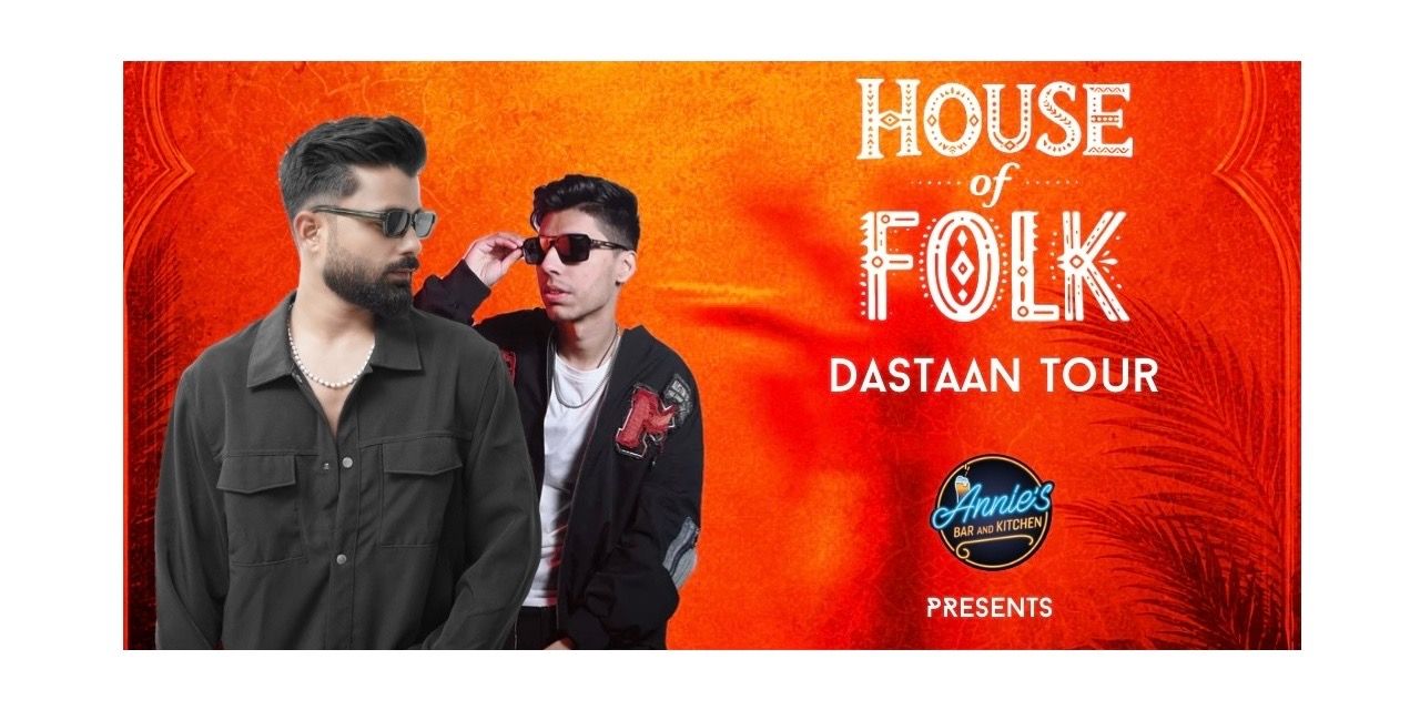 media-desktop-house-of-folk-vol-6-ft-ansick-dastaan-tour-0-2026-6-14-t-14-8-28.jpg