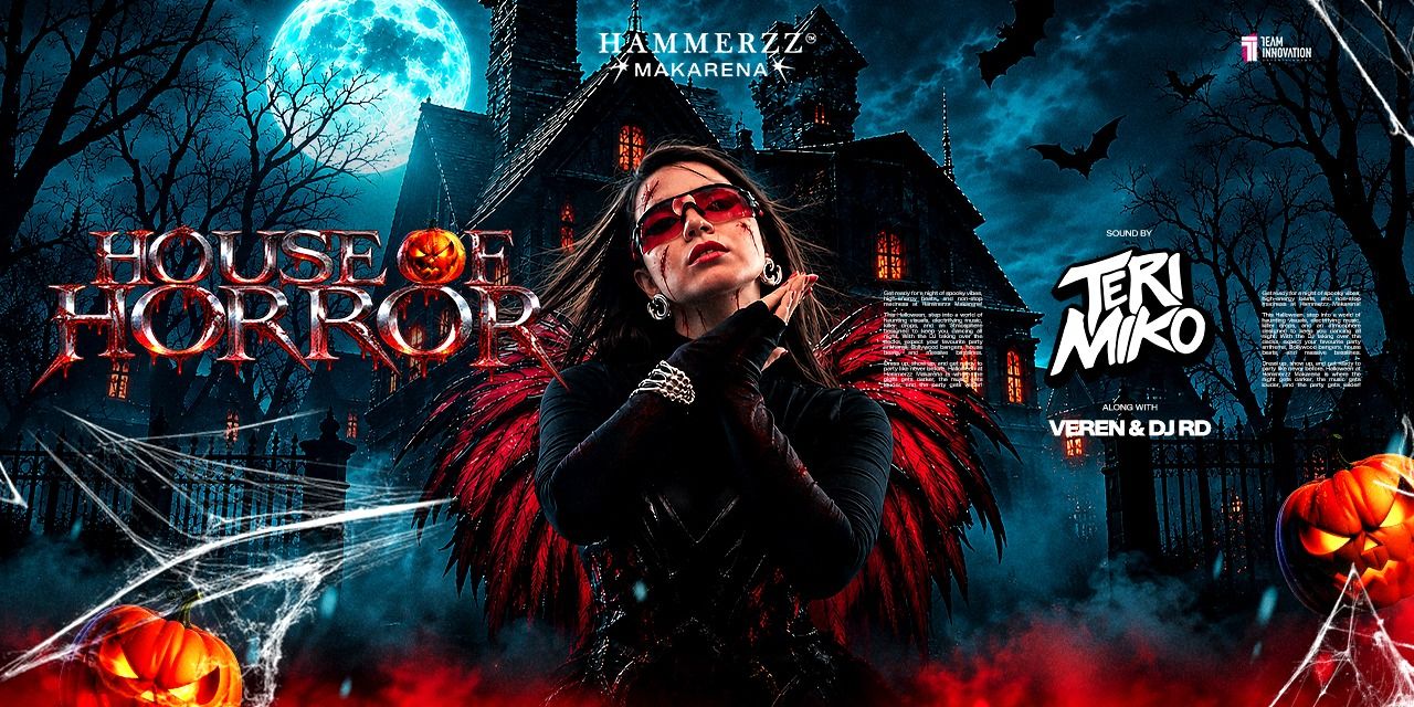 media-desktop-house-of-horror-ft-teri-miko-at-hammerzz-makarena-0-2026-10-6-t-17-45-41.jpg