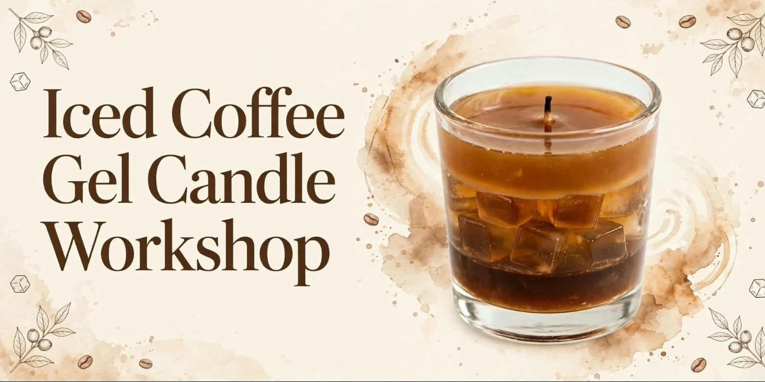 media-desktop-iced-coffee-gel-candle-workshop-0-2026-9-22-t-8-30-26.jpg