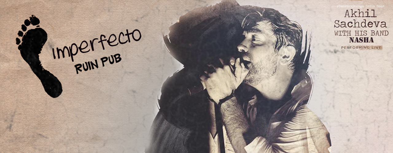 media-desktop-imperfecto-presents-akhil-sachdeva-performing-live-2019-7-22-t-15-30-52.jpg