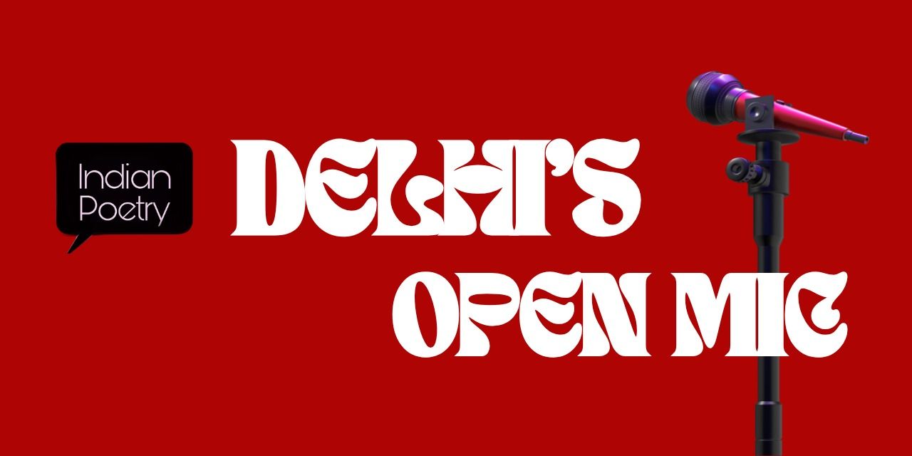 media-desktop-indian-poetry-open-mic-delhi-0-2026-6-19-t-3-51-33.jpg