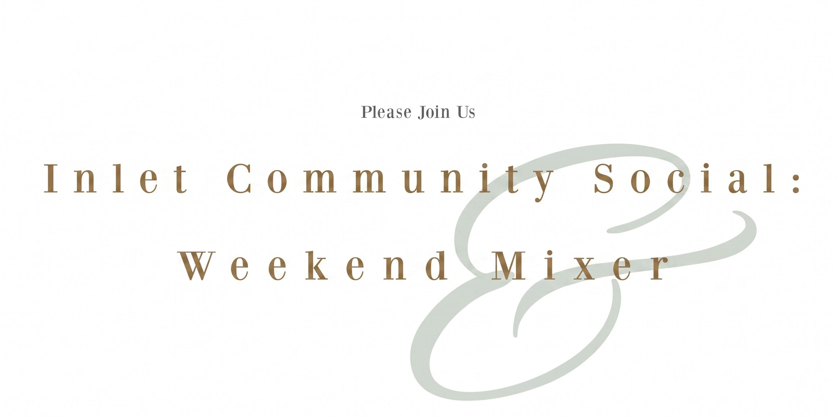media-desktop-inlet-community-social-weekend-mixer-0-2026-8-19-t-8-26-19.jpg