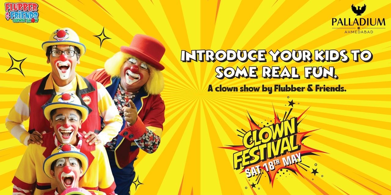 media-desktop-international-clown-festival-palladium-ahmedabad-0-2024-4-29-t-6-39-15.jpg