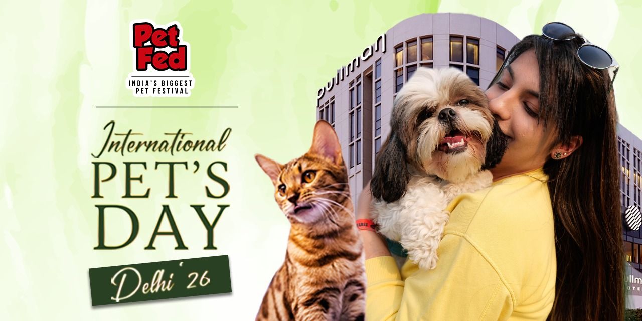 media-desktop-international-pet-s-day-pet-fed-delhi-edition-0-2026-3-12-t-3-8-30.jpg