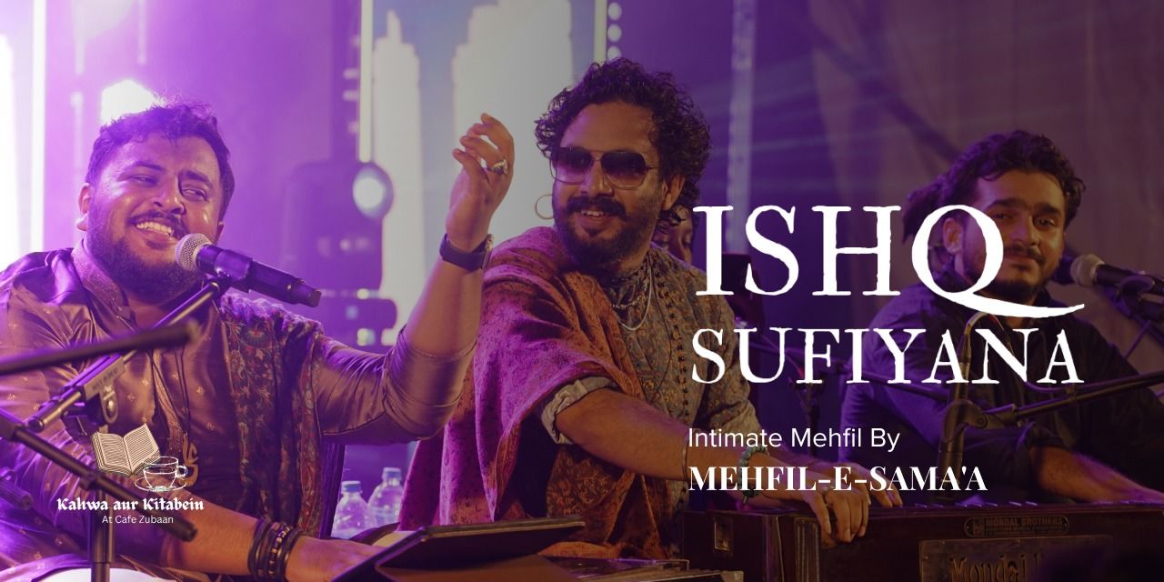 media-desktop-ishq-sufiyana-intimate-mehfil-by-mehfil-e-sama-a-0-2024-12-29-t-3-35-12.jpg