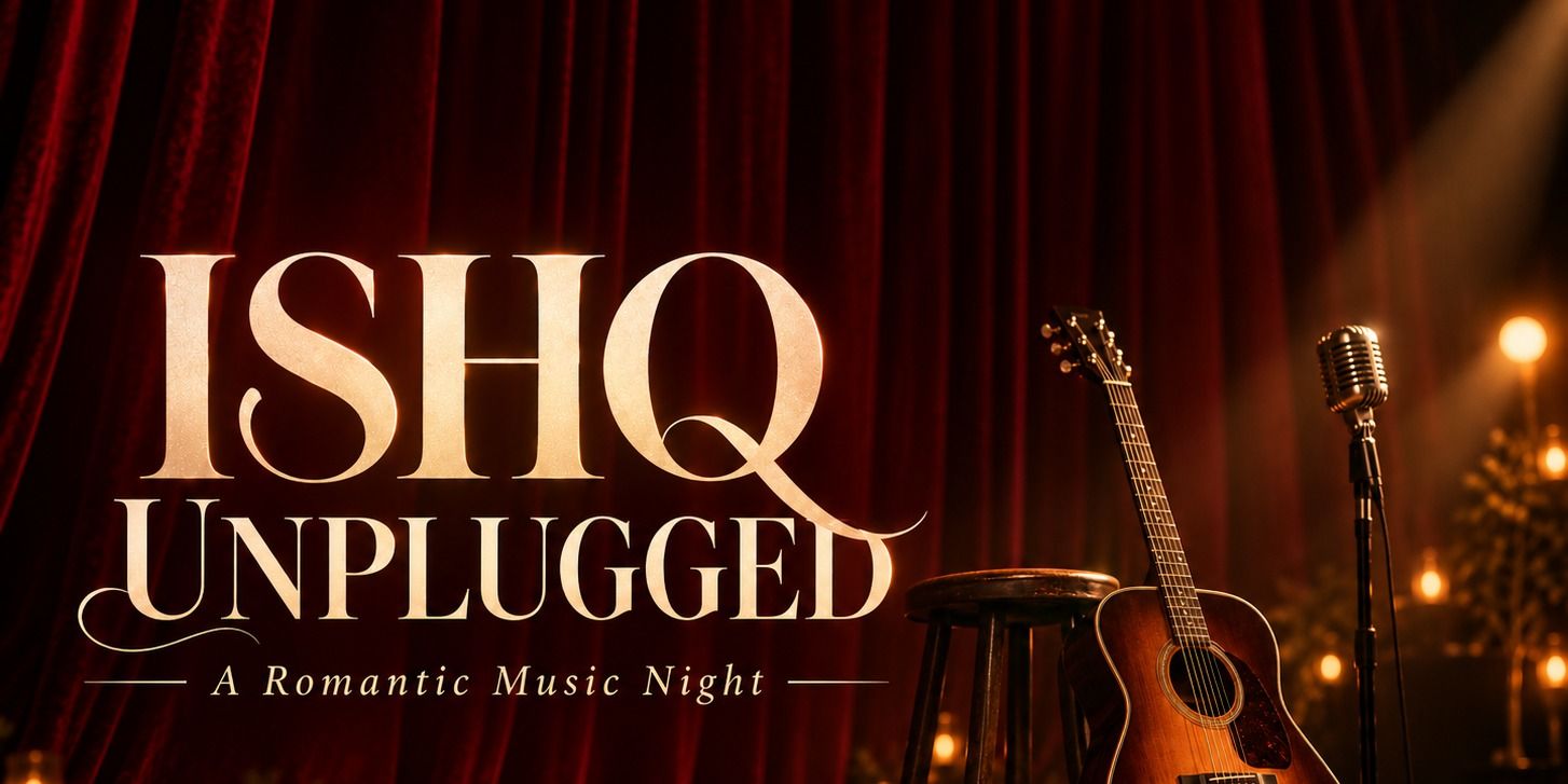media-desktop-ishq-unplugged-a-romantic-music-night-0-2026-10-18-t-15-59-51.jpg