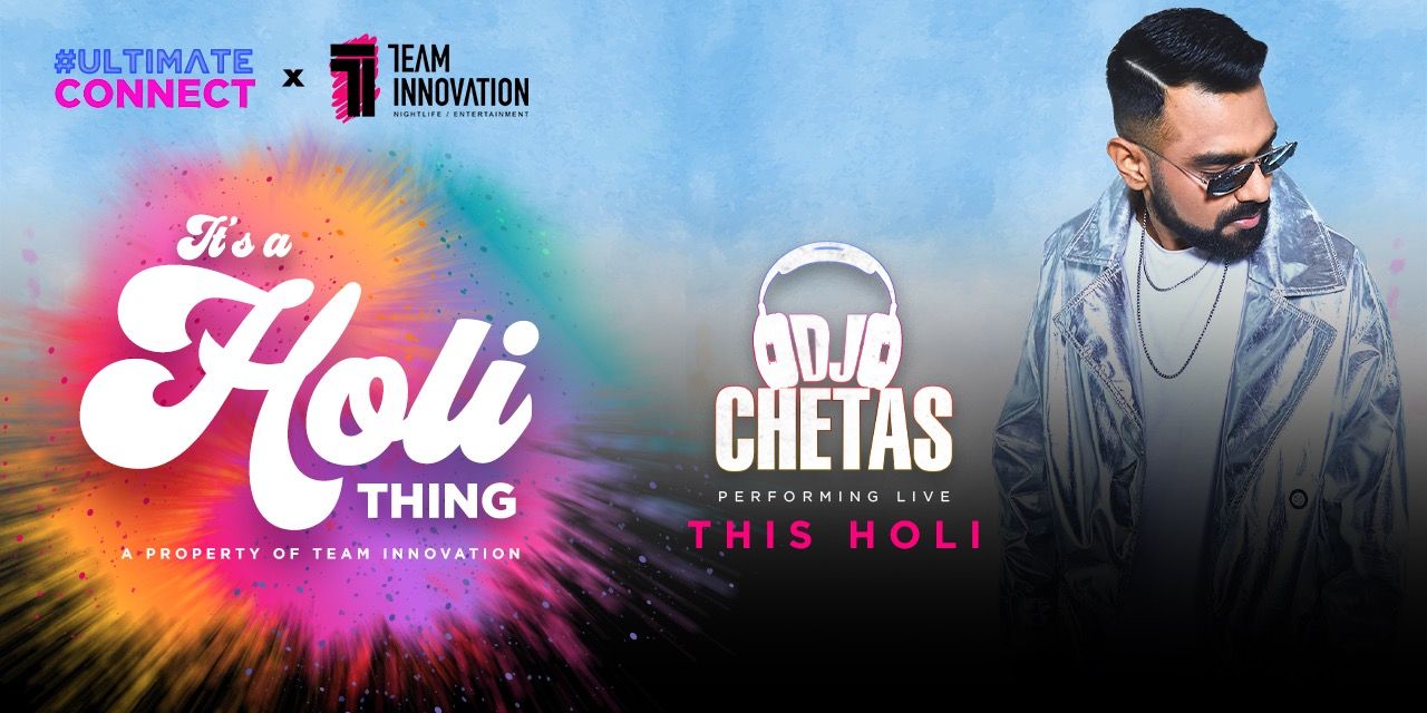 media-desktop-its-a-holi-thing-ft-dj-chetas-0-2023-1-7-t-8-52-25.jpg
