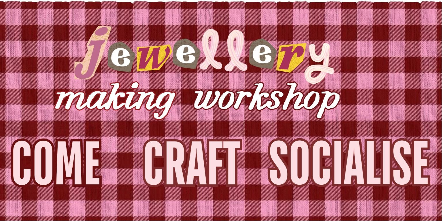 media-desktop-jewellery-making-workshop-2026-9-26-t-21-42-42.jpg
