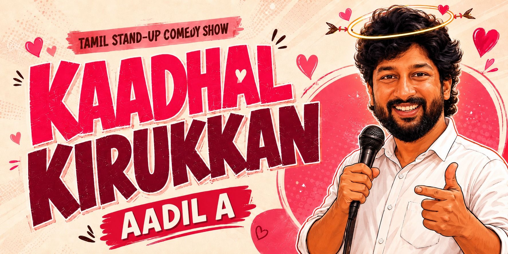 media-desktop-kaadhal-kirukkan-tamil-standup-solo-by-aadil-0-2026-5-31-t-20-2-51.jpg