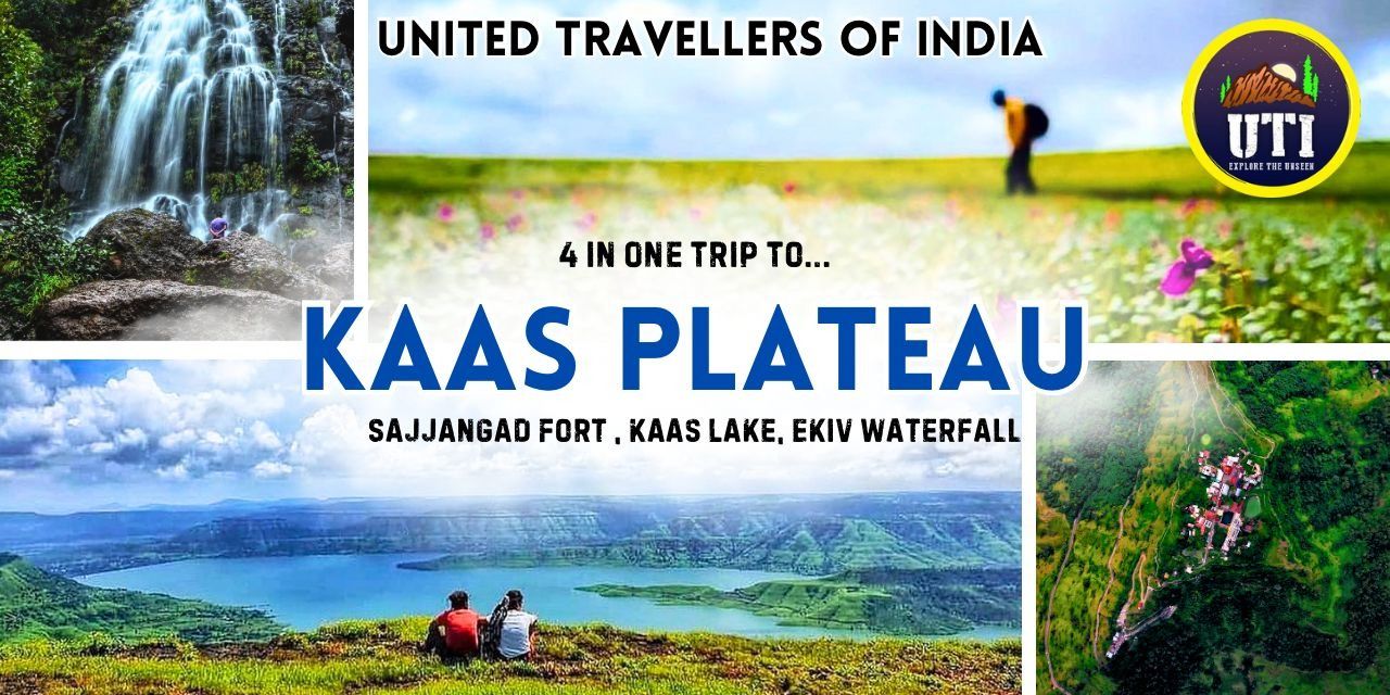 KAAS PLATEAU / PATHAR- EKIV & SAJJANGAD FORT - UTI