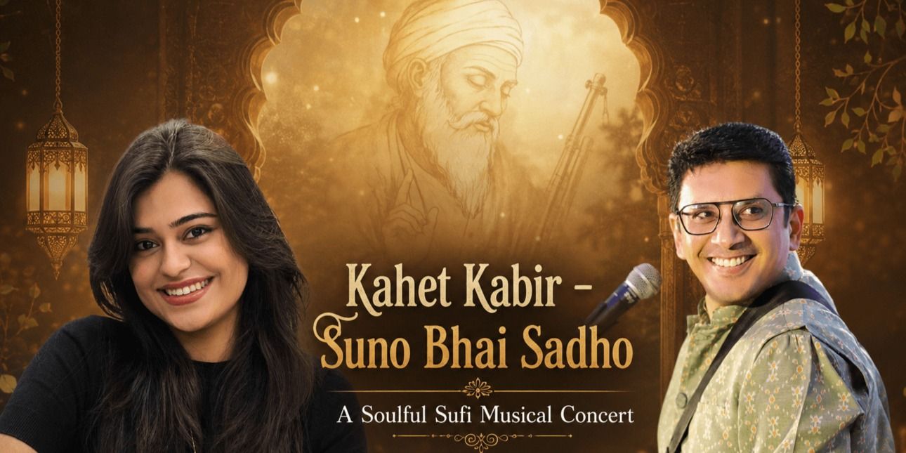 media-desktop-kahet-kabir-suno-bhai-sadho-sufi-musical-event-1-2026-7-14-t-9-52-46.jpg
