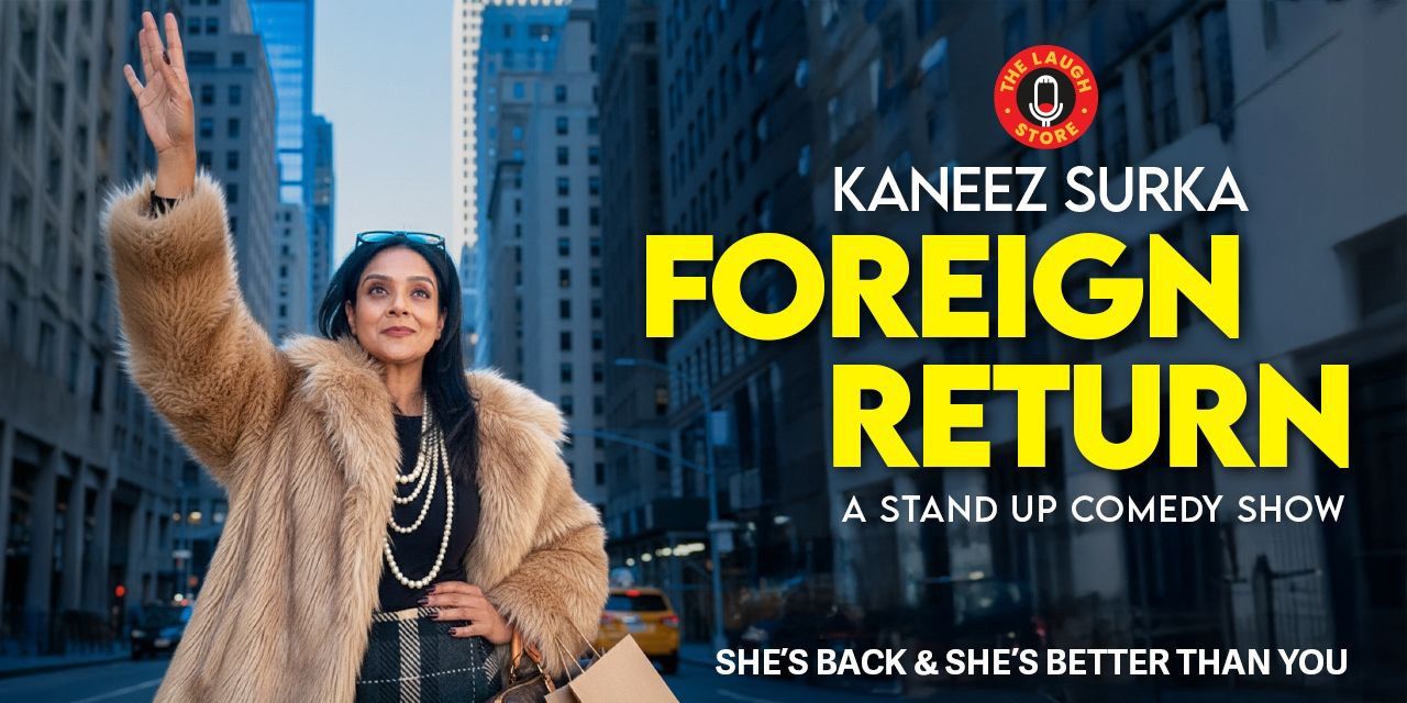 Kaneez Surka – Foreign Return