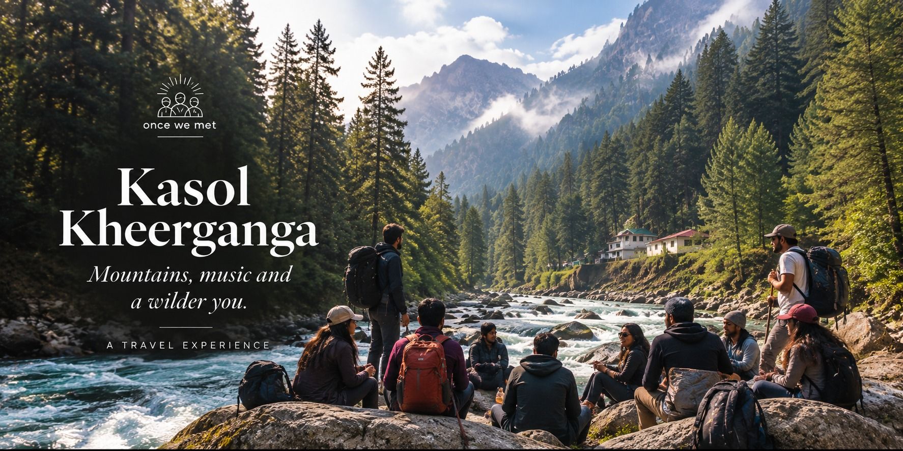 Kasol & Kheerganga Escape