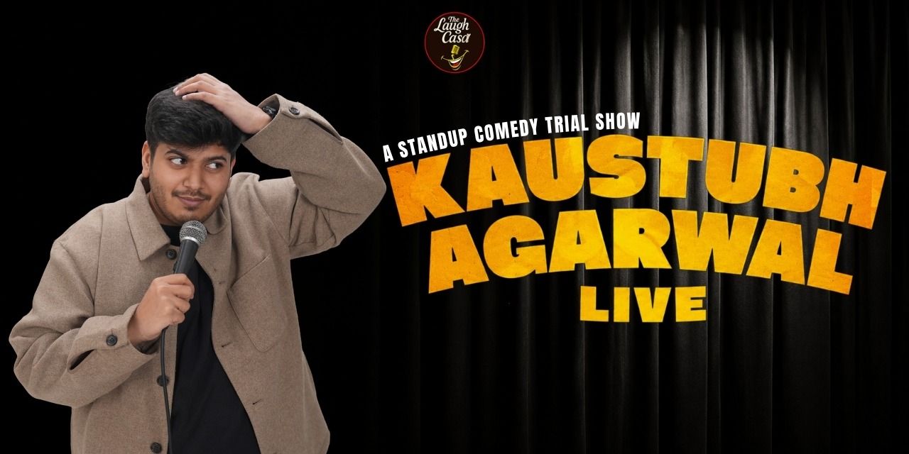 Kaustubh Agarwal Live - A Trial Solo show