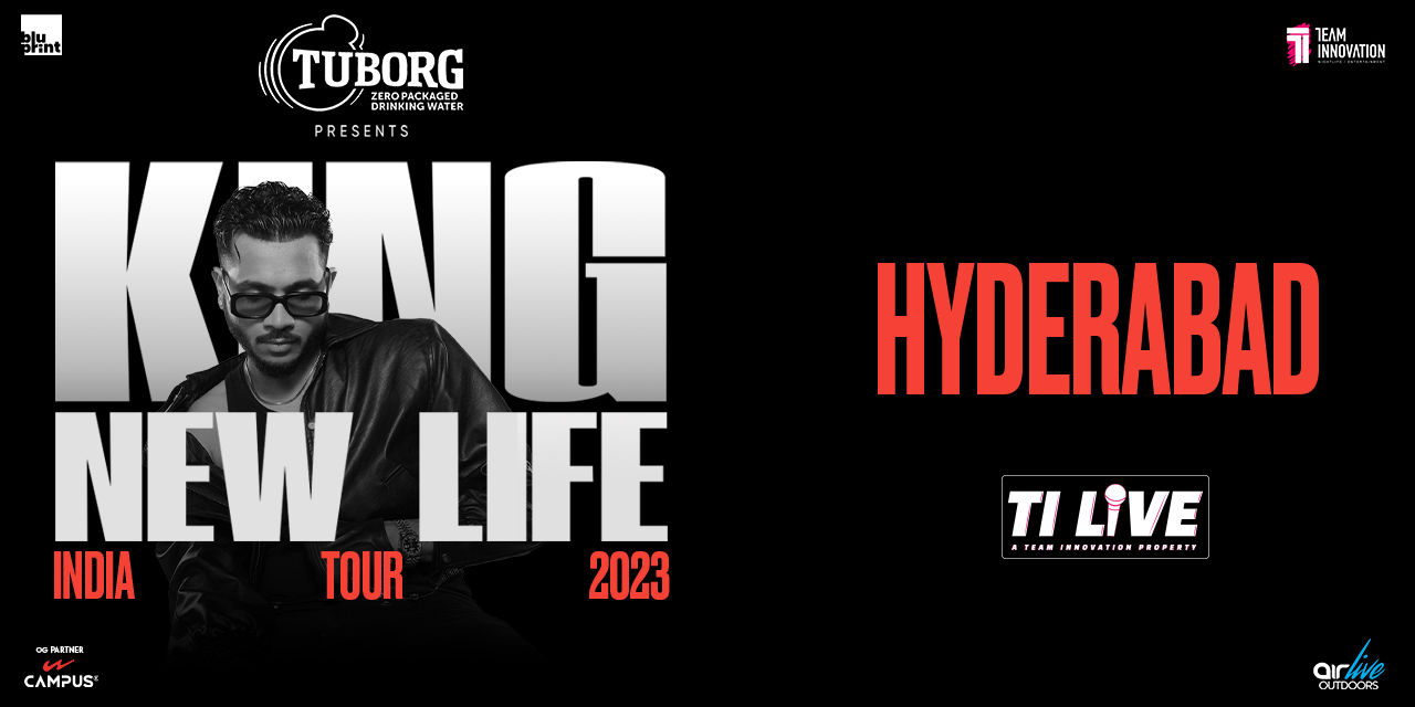 King New Life India Tour By TI LIVE -(Hyderabad)