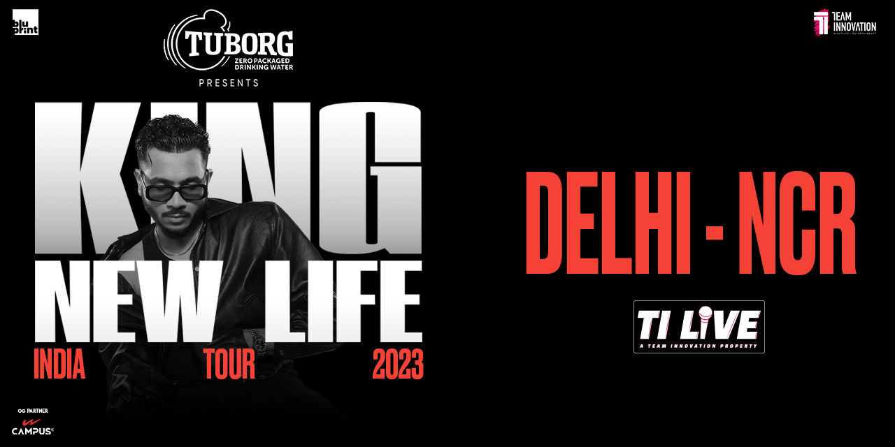 KING New Life India Tour By TI LIVE-(Delhi)