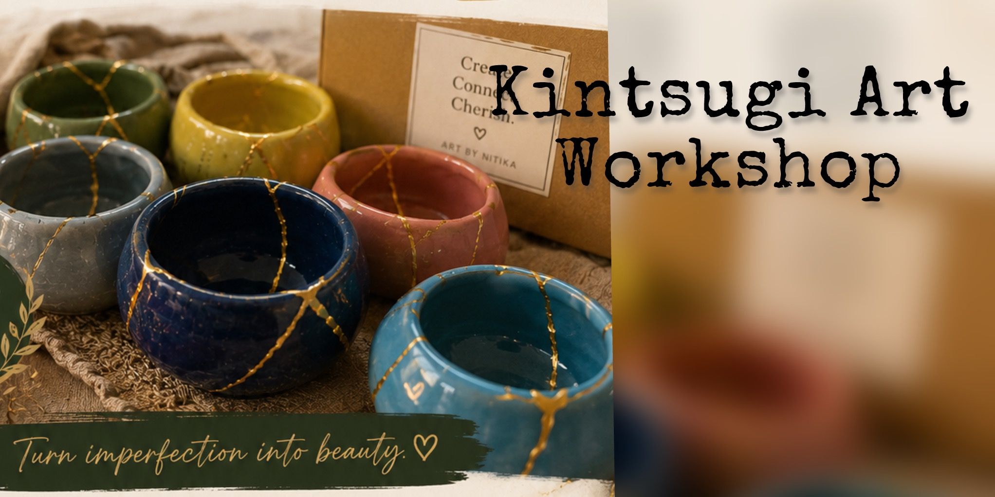media-desktop-kintsugi-art-workshop-0-2026-5-9-t-4-18-29.jpg