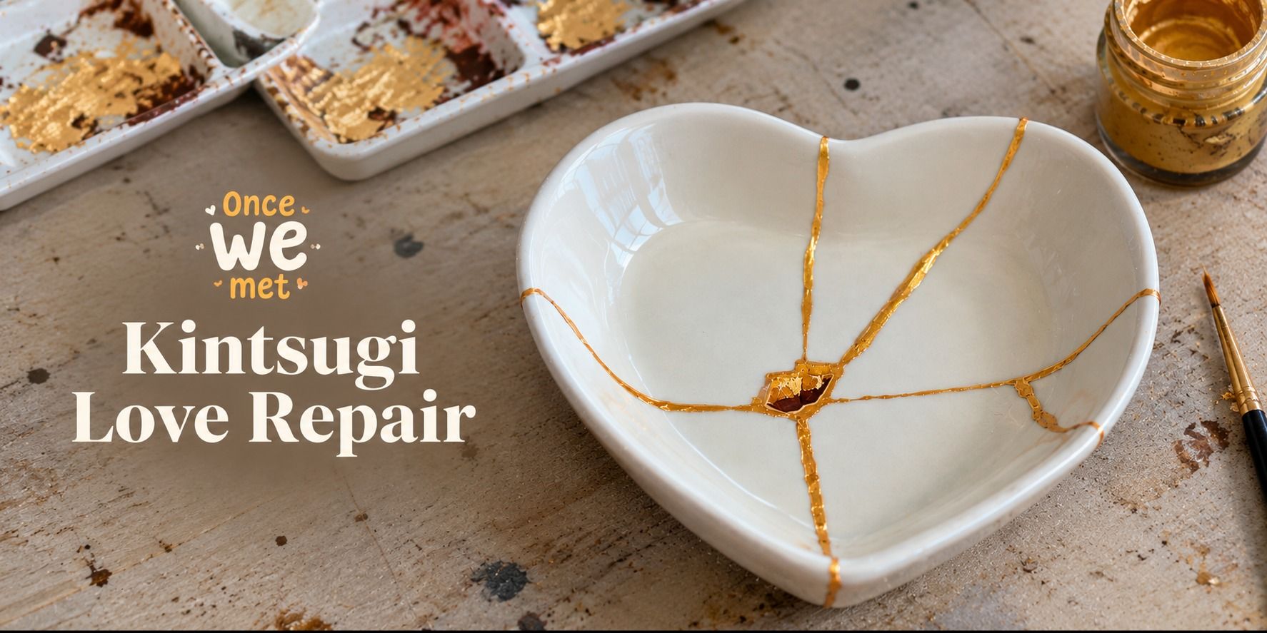 media-desktop-kintsugi-love-repair-0-2026-9-30-t-9-4-36.jpg