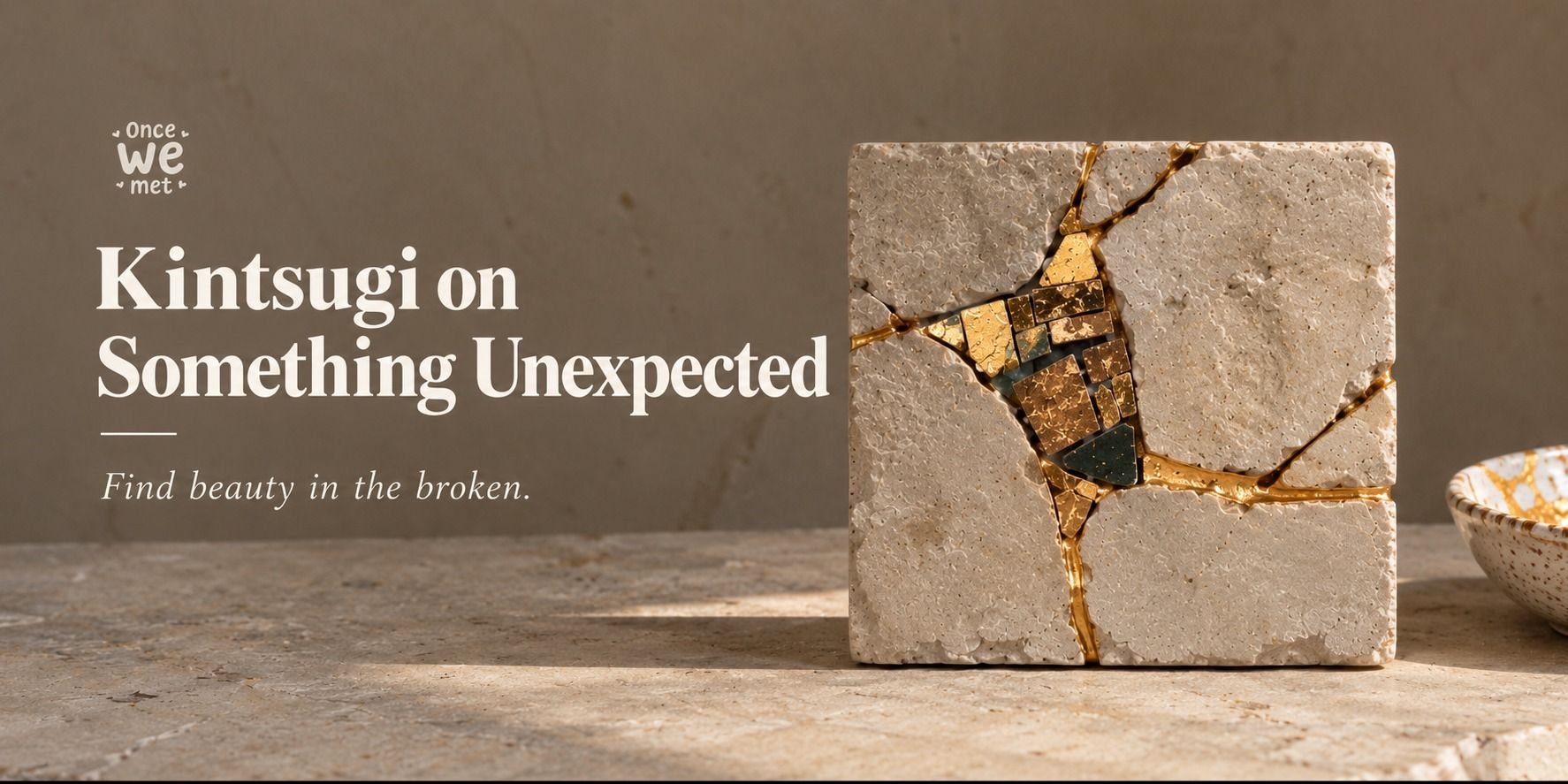 media-desktop-kintsugi-on-something-unexpected-0-2026-9-30-t-9-4-52.jpg