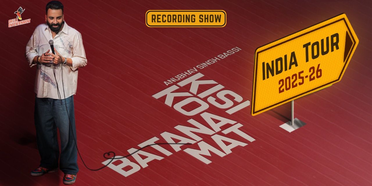 Kisi Ko Batana Mat Ft. Anubhav Singh Bassi in Mumbai