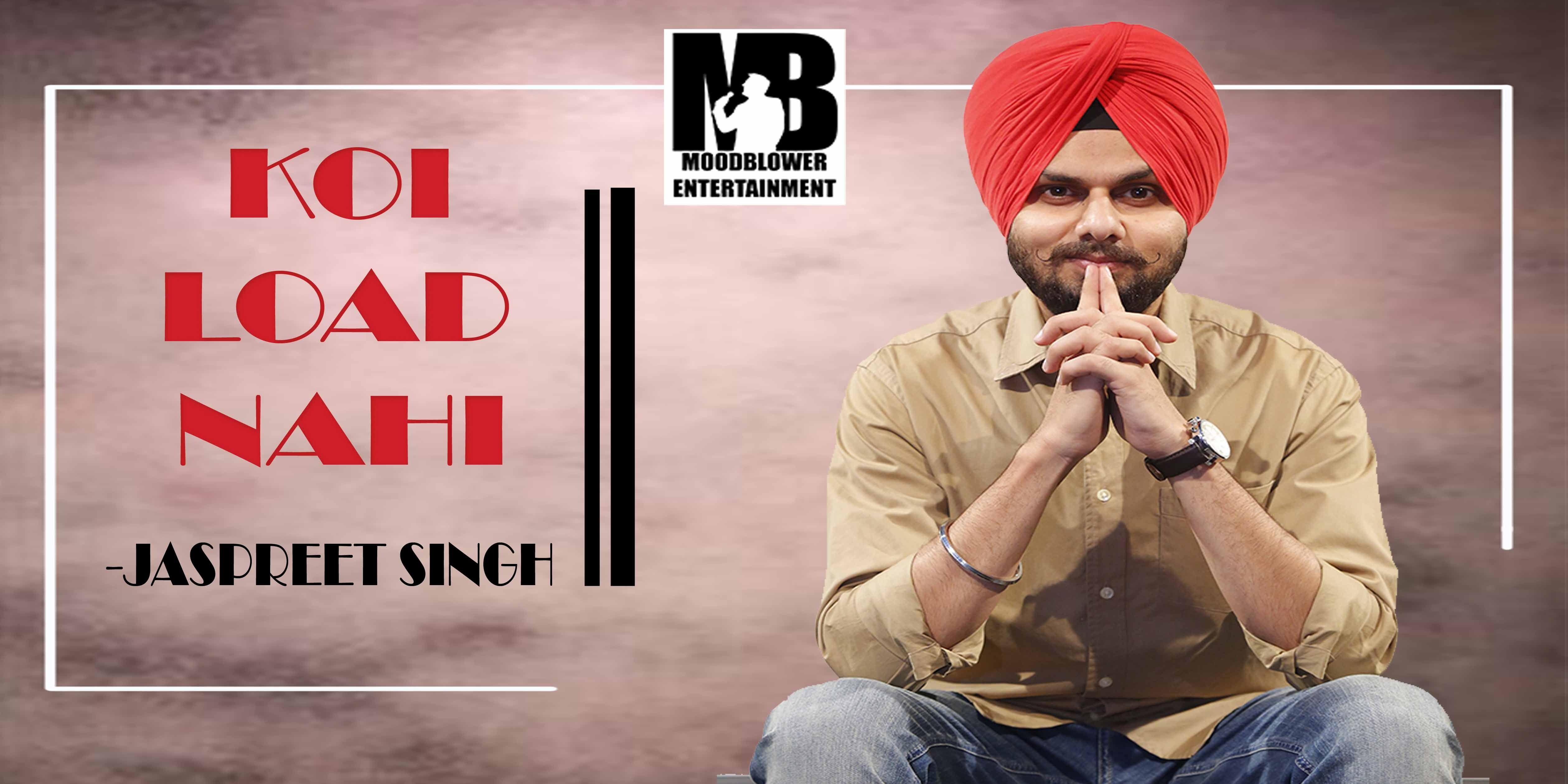 media-desktop-koi-load-nahi-standup-comedy-ft-jaspreet-singh-0-2021-10-26-t-8-56-33.jpg