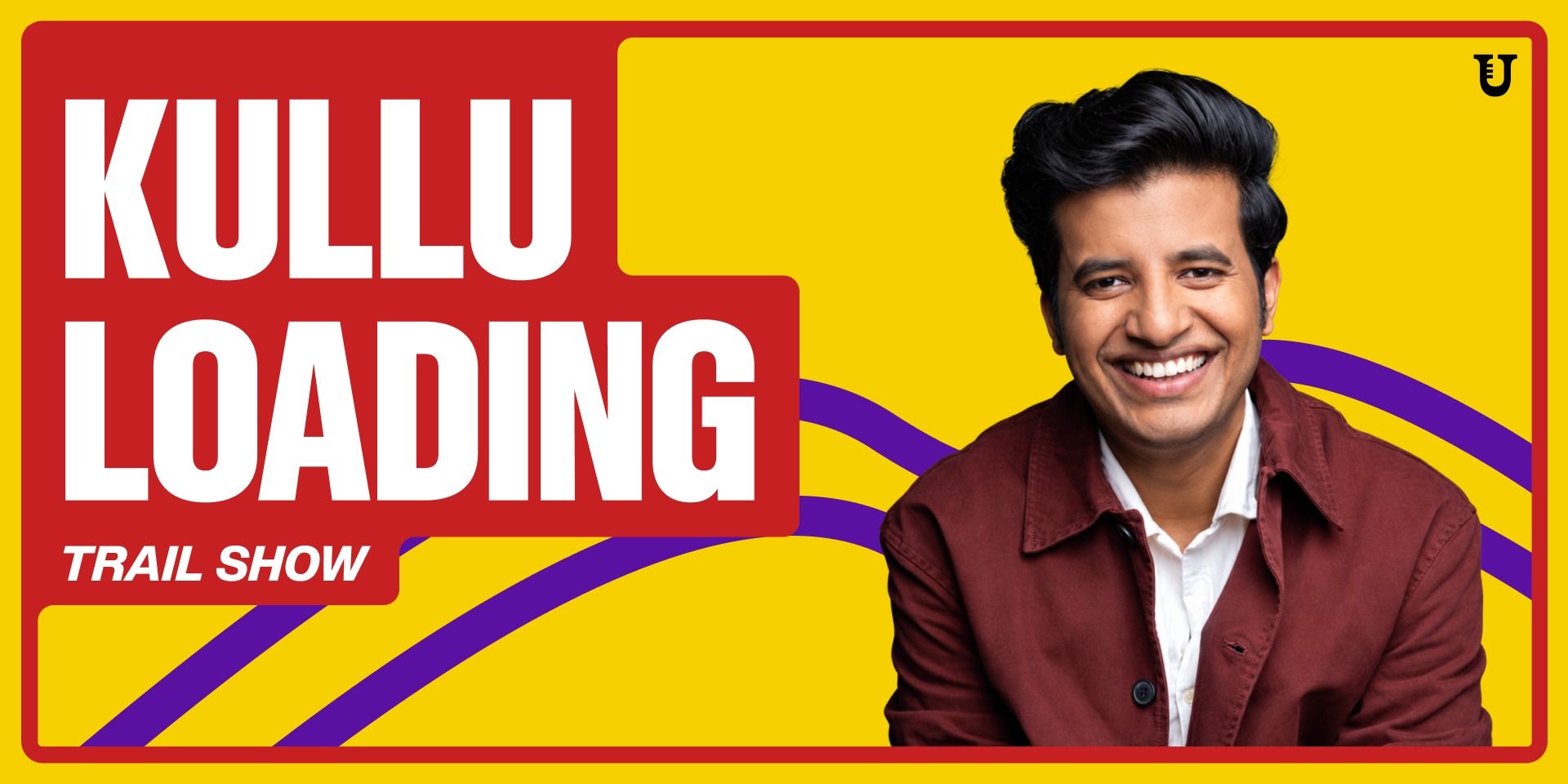 Kullu Loading - A Trial Show