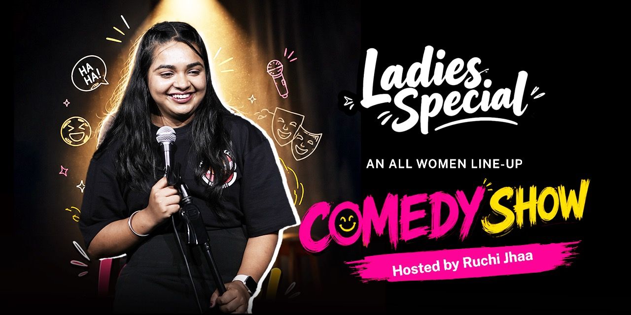 media-desktop-ladies-special-all-women-lineup-comedy-show-0-2026-8-11-t-14-20-29.jpg