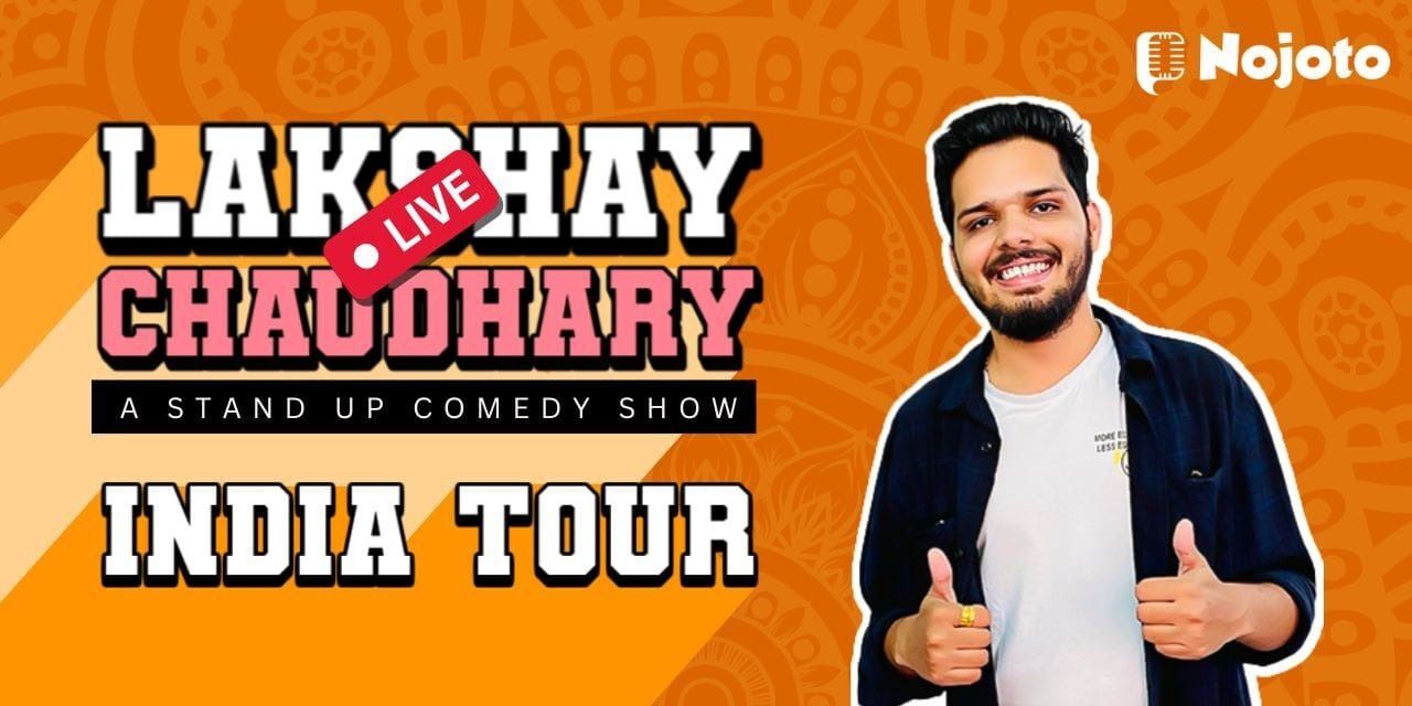 Lakshay Chaudhary Live : A Standup Comedy Show Comedy Shows Event ...