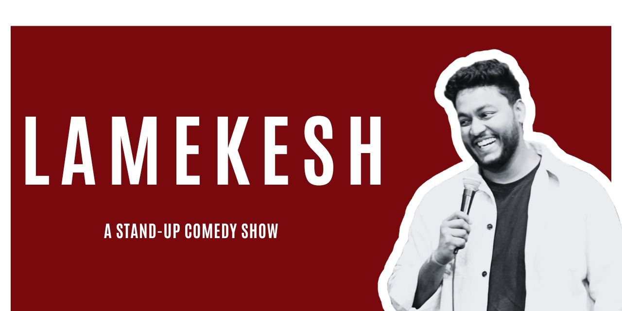 media-desktop-lamekesh-a-standup-comedy-show-by-hemkesh-mittal-0-2025-5-7-t-4-16-42.jpg
