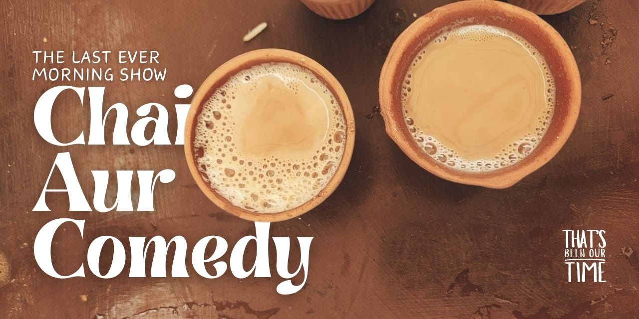 media-desktop-last-ever-chai-aur-comedy-morning-show-0-2024-8-2-t-4-34-29.jpg