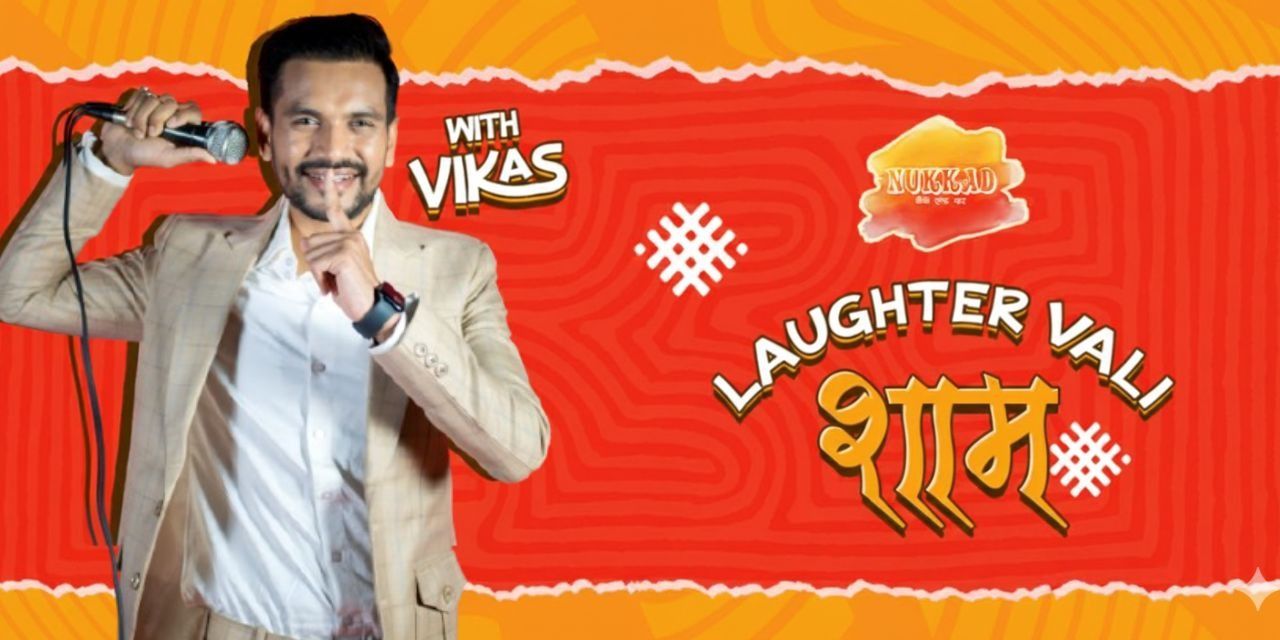 media-desktop-laughter-wali-shaam-with-vikas-nukkad-0-2025-12-24-t-10-5-26.jpg