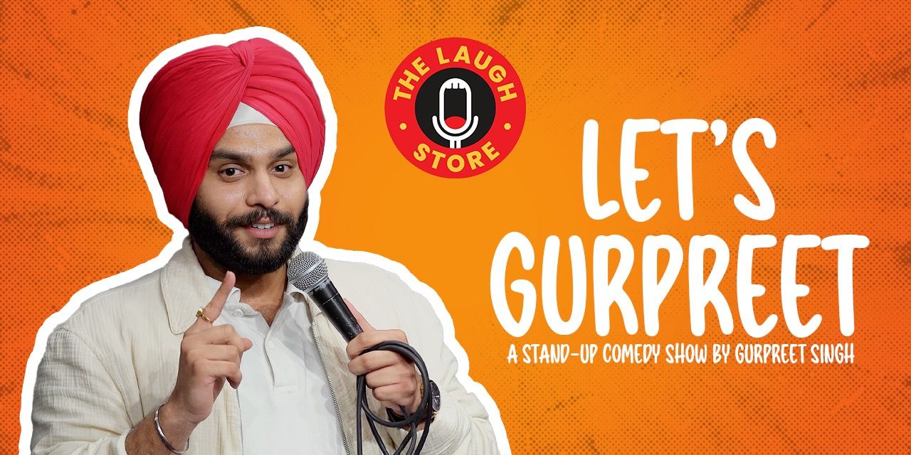 media-desktop-let-s-gurpeet-standup-comedy-by-gurpreet-singh-0-2023-9-24-t-4-14-47.jpg