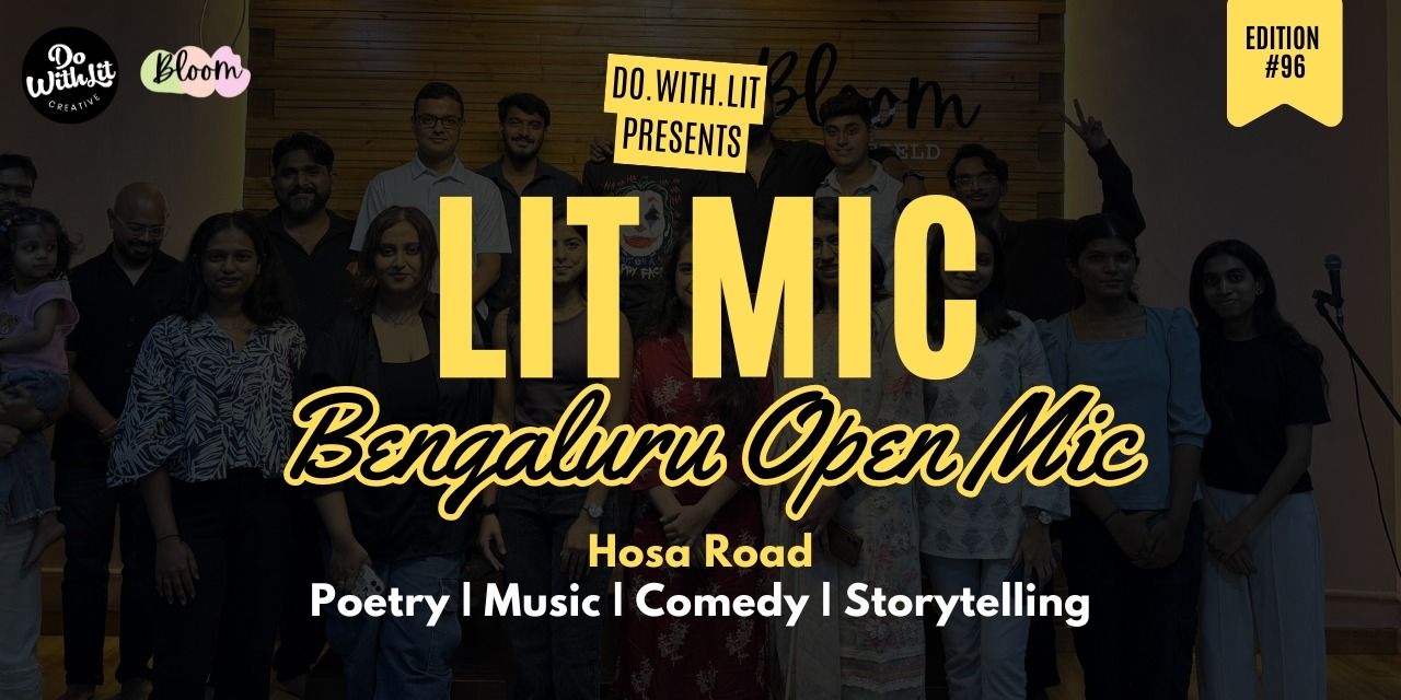media-desktop-lit-mic-bengaluru-open-mic-hosa-road-96-0-2026-7-9-t-11-2-58.jpg