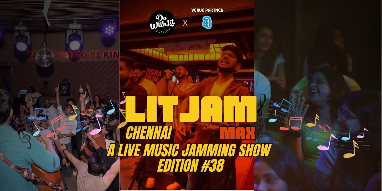 media-desktop-litjam-chennai-max-a-jamming-show-edition-38-0-2025-10-31-t-4-51-32.jpg