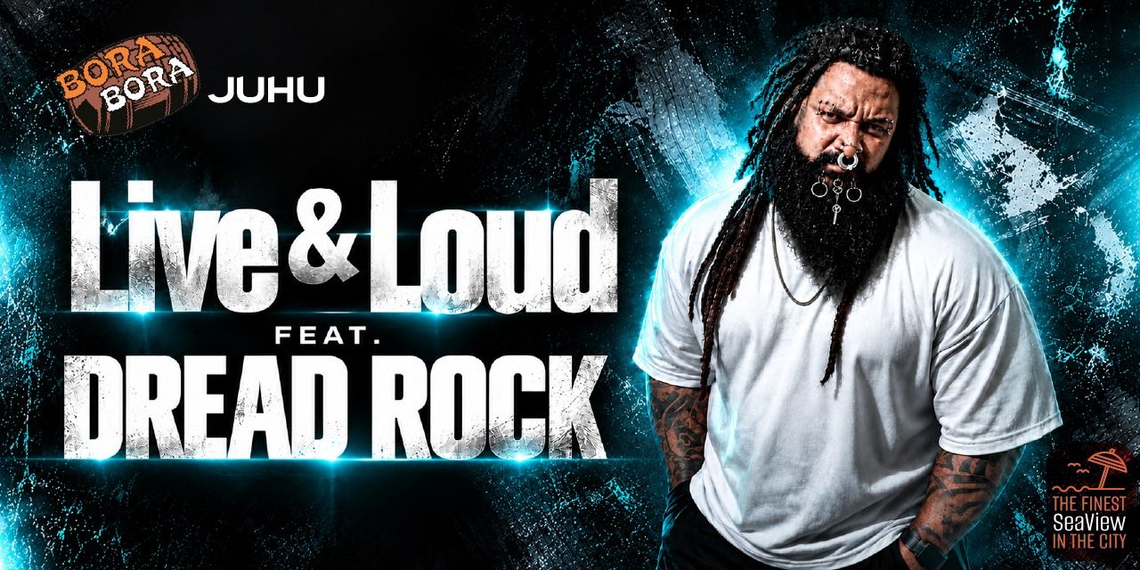 media-desktop-live-loud-ft-dread-rock-bora-bora-juhu-0-2026-10-28-t-17-29-20.jpg