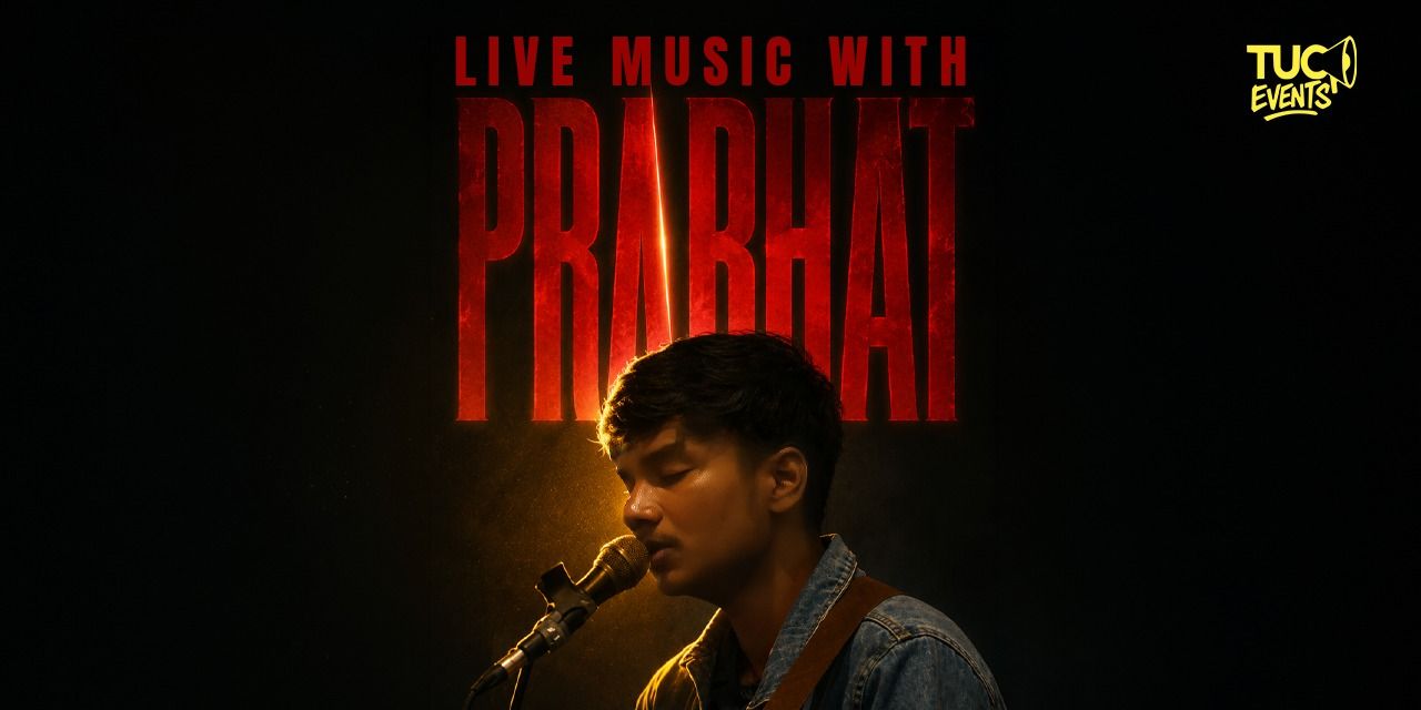 media-desktop-live-music-with-prabhat-0-2026-8-12-t-15-20-14.jpg