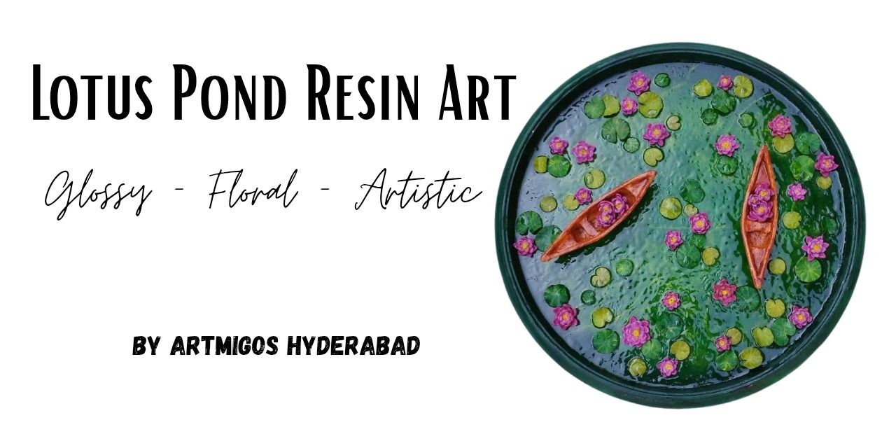 media-desktop-lotus-pond-resin-art-in-hyderabad-0-2026-1-13-t-17-13-19.jpg