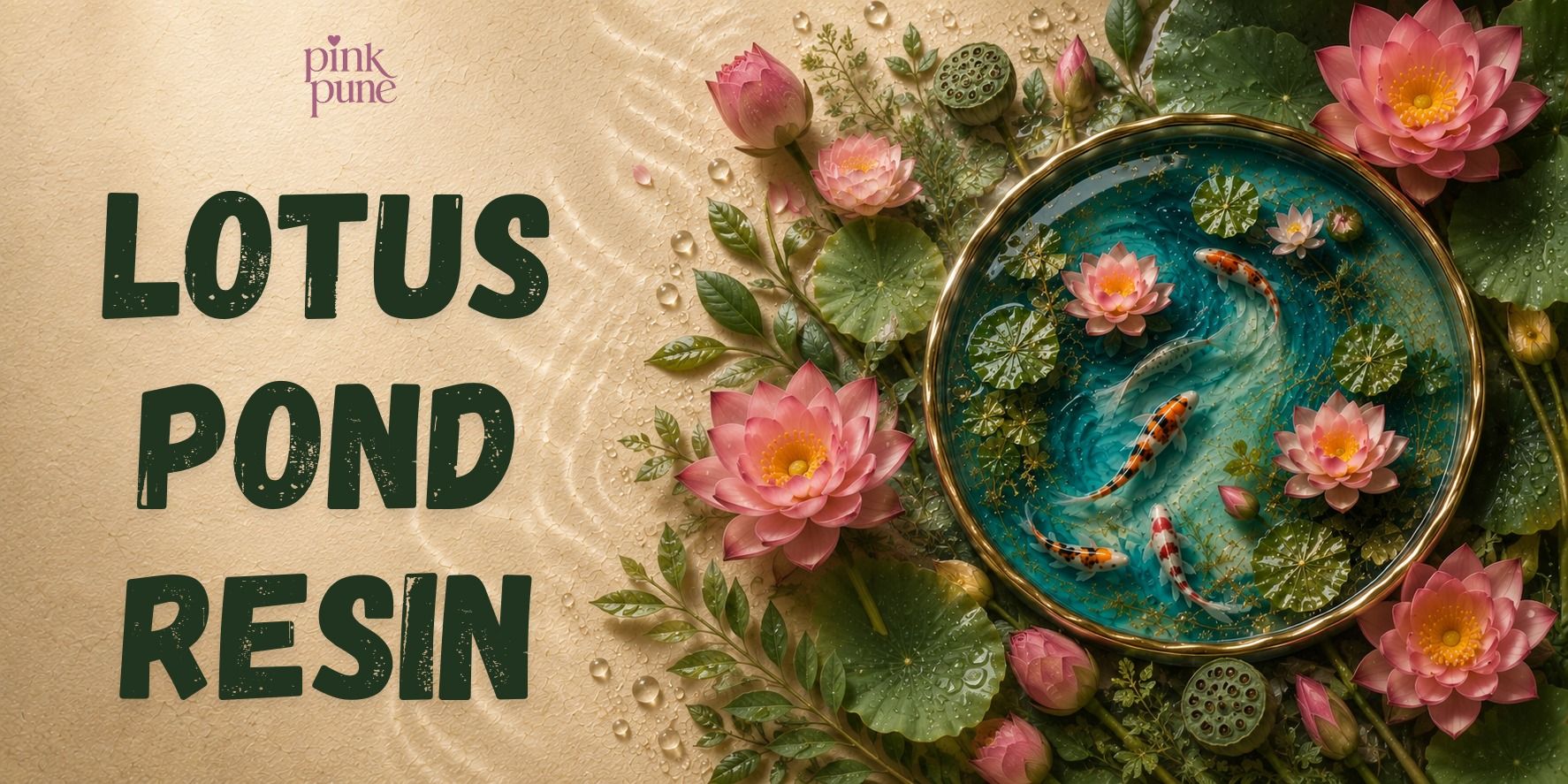 media-desktop-lotus-pond-resin-art-workshop-0-2026-7-29-t-9-43-14.jpg