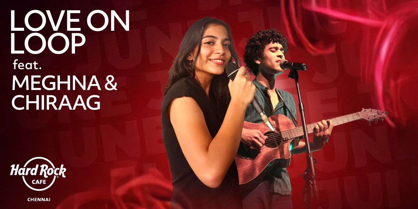 media-desktop-love-on-loop-ft-meghna-and-chiraag-0-2025-5-26-t-10-50-56.jpg